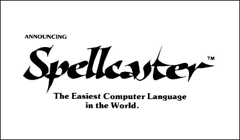 Spellcaster. The easiest programming language in the world