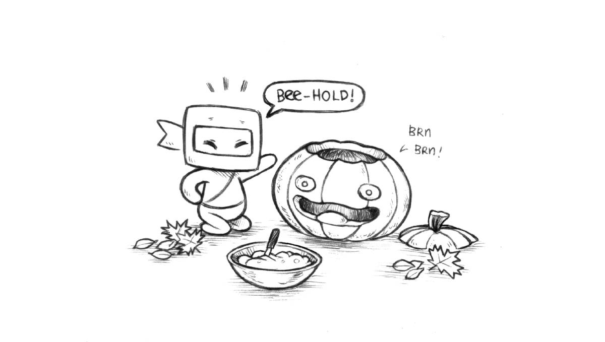 little ninj has carved a pumpkin, saying BEE-HOLD! The pumpkin is smiling, in a non-threatening and eager kind of way. A bowl with pumpkin pulp and a knife are laying nearby with some fallen tree leaves scattered on the ground